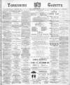Yorkshire Gazette Saturday 16 February 1901 Page 1
