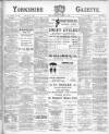 Yorkshire Gazette Saturday 10 August 1901 Page 1