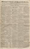 Exeter and Plymouth Gazette Saturday 07 April 1827 Page 1