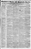 Exeter and Plymouth Gazette Saturday 17 August 1833 Page 1