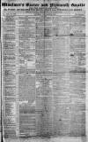 Exeter and Plymouth Gazette Saturday 30 November 1833 Page 1