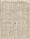 Exeter and Plymouth Gazette Saturday 10 October 1840 Page 1