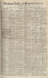 Exeter and Plymouth Gazette Saturday 10 May 1851 Page 1