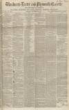 Exeter and Plymouth Gazette Saturday 13 November 1852 Page 1