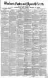 Exeter and Plymouth Gazette Friday 09 August 1861 Page 1
