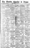 Dundee Courier Friday 28 April 1876 Page 1