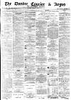 Dundee Courier Tuesday 06 February 1877 Page 1