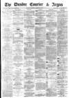 Dundee Courier Thursday 22 March 1877 Page 1