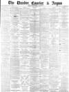 Dundee Courier Friday 19 April 1878 Page 1