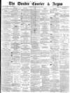 Dundee Courier Wednesday 15 May 1878 Page 1