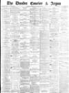 Dundee Courier Wednesday 30 October 1878 Page 1