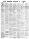 Dundee Courier Saturday 02 August 1879 Page 1