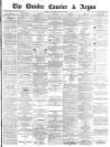 Dundee Courier Saturday 16 August 1879 Page 1