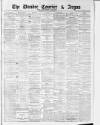 Dundee Courier Tuesday 13 April 1880 Page 1