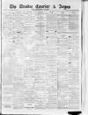 Dundee Courier Tuesday 15 June 1880 Page 1