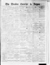 Dundee Courier Monday 21 June 1880 Page 1
