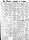 Dundee Courier Tuesday 05 July 1881 Page 1