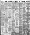 Dundee Courier Friday 09 June 1882 Page 1