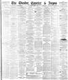 Dundee Courier Friday 25 April 1884 Page 1