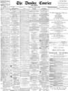 Dundee Courier Thursday 17 March 1887 Page 1