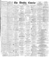 Dundee Courier Tuesday 22 March 1887 Page 1