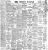 Dundee Courier Saturday 25 June 1887 Page 1