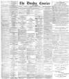 Dundee Courier Thursday 17 October 1889 Page 1