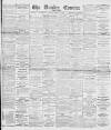 Dundee Courier Tuesday 11 February 1890 Page 1