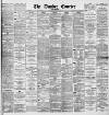 Dundee Courier Monday 23 June 1890 Page 1