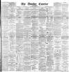 Dundee Courier Tuesday 10 February 1891 Page 1