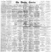Dundee Courier Friday 01 May 1891 Page 1
