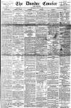 Dundee Courier Saturday 25 July 1891 Page 1