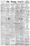 Dundee Courier Saturday 09 April 1892 Page 1