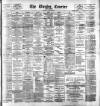 Dundee Courier Thursday 10 August 1893 Page 1