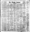 Dundee Courier Wednesday 30 August 1893 Page 1