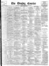 Dundee Courier Tuesday 24 April 1894 Page 1