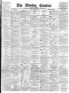 Dundee Courier Friday 22 June 1894 Page 1