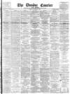 Dundee Courier Friday 07 September 1894 Page 1