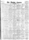 Dundee Courier Tuesday 30 October 1894 Page 1