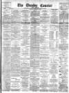 Dundee Courier Monday 17 December 1894 Page 1
