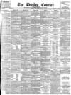 Dundee Courier Tuesday 26 March 1895 Page 1