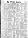 Dundee Courier Tuesday 09 April 1895 Page 1