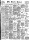 Dundee Courier Wednesday 24 July 1895 Page 1