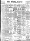 Dundee Courier Monday 12 August 1895 Page 1