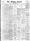 Dundee Courier Friday 28 February 1896 Page 1
