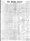 Dundee Courier Thursday 17 June 1897 Page 1