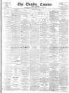 Dundee Courier Tuesday 22 June 1897 Page 1