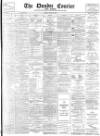 Dundee Courier Friday 25 June 1897 Page 1