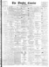 Dundee Courier Wednesday 04 August 1897 Page 1
