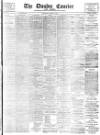 Dundee Courier Saturday 21 August 1897 Page 1
